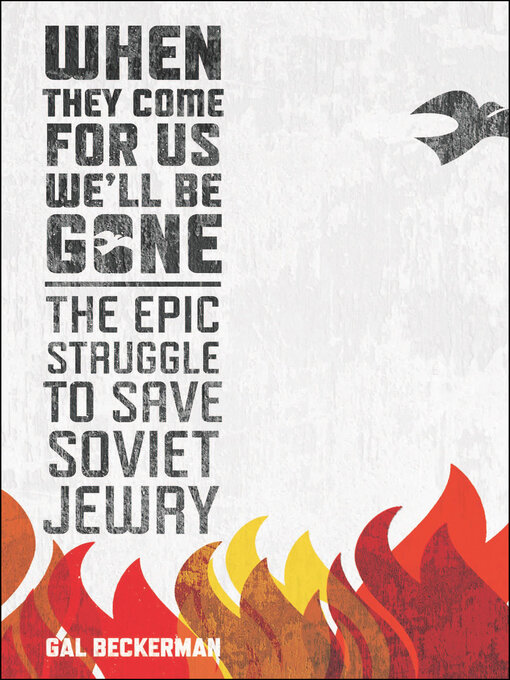 Title details for When They Come for Us, We'll Be Gone by Gal Beckerman - Wait list